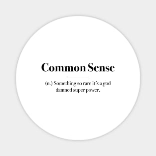 Common Sense Magnet